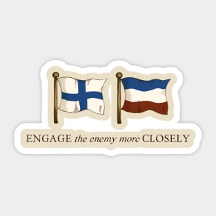 Engage the Enemy More Closely Sticker